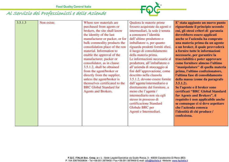 material. Information to enable the approval of the manufacturer, packer or consolidator, as in clause 3.5.1.