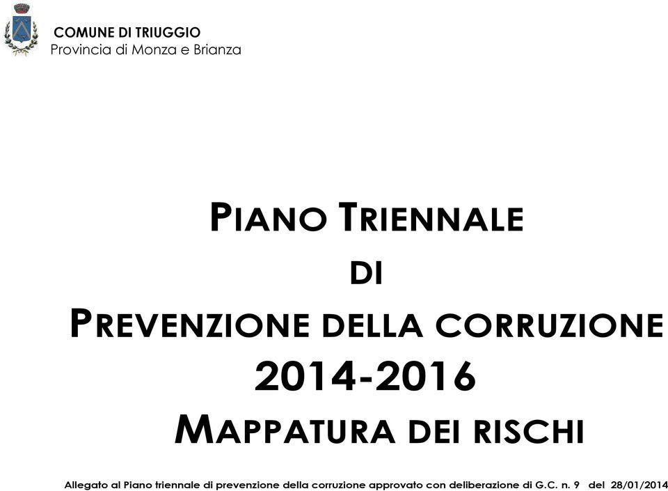 MAPPATURA DEI RISCHI Allegato al Piano triennale di