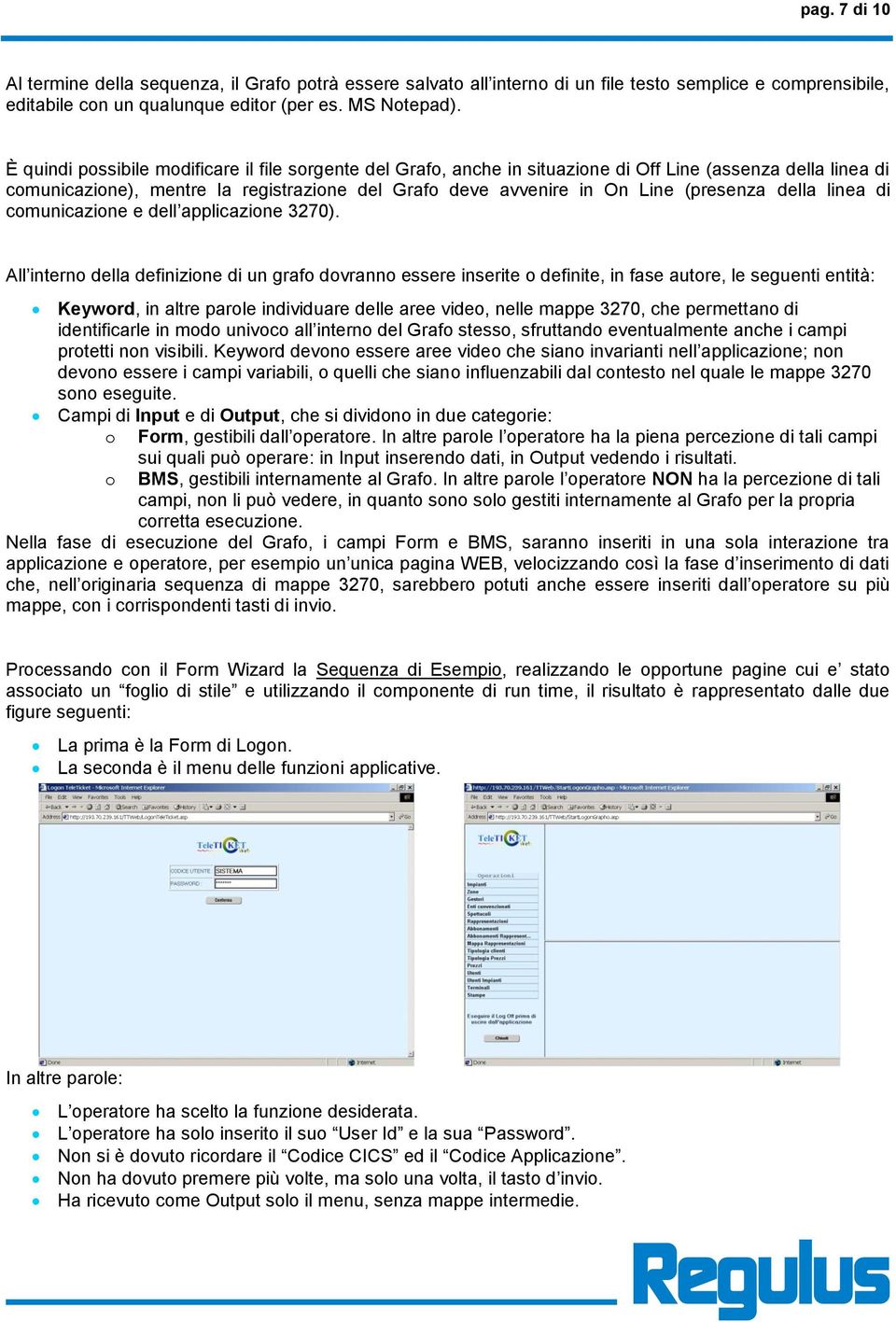 della linea di comunicazione e dell applicazione 3270).