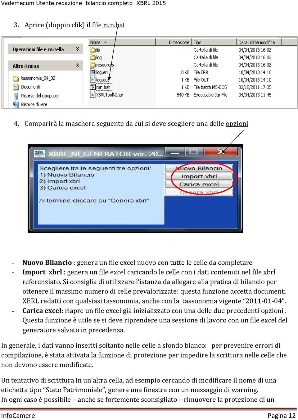 le celle con i dati contenuti nel file xbrl referenziato.