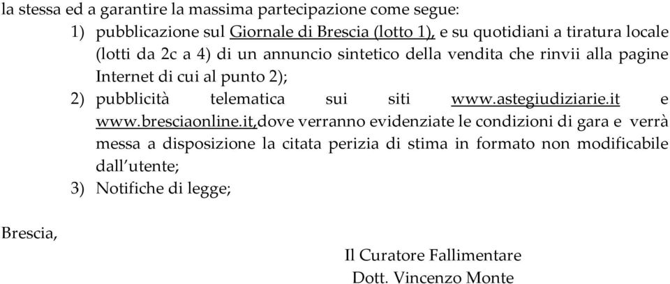 telematica sui siti www.astegiudiziarie.it e www.bresciaonline.