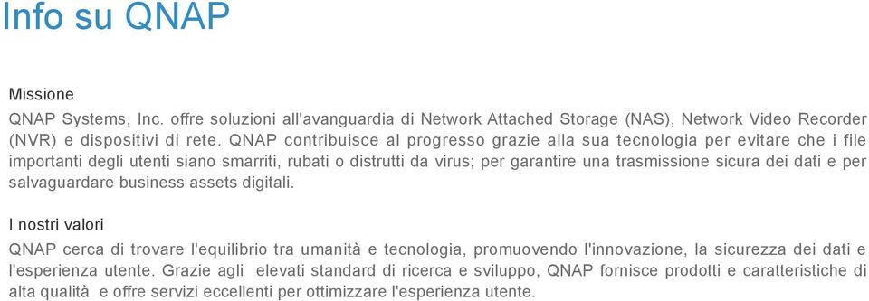 sicura dei dati e per salvaguardare business assets digitali.