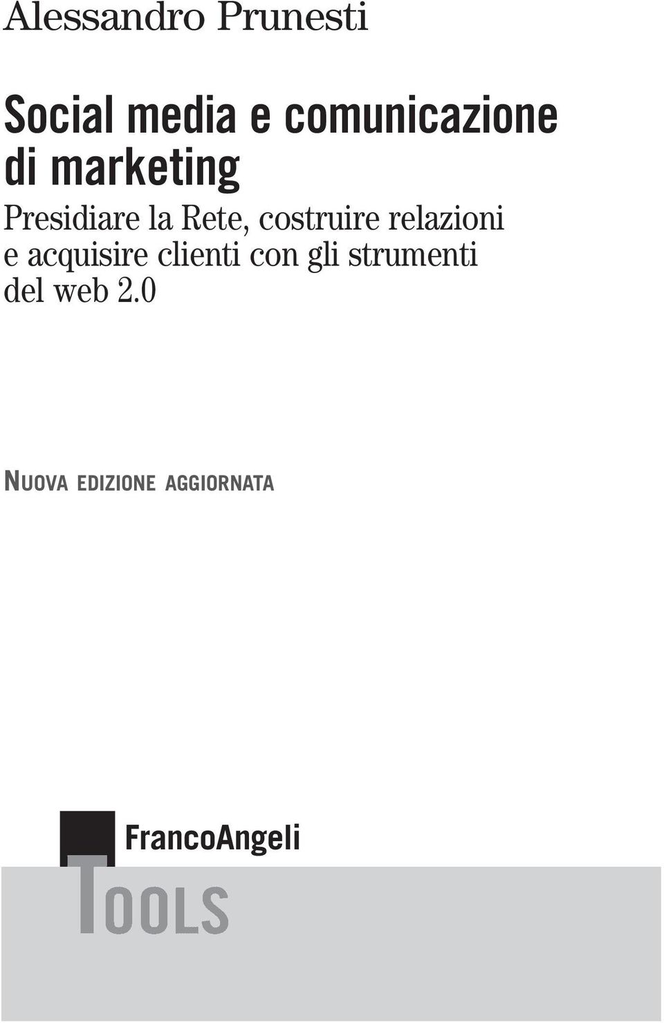 costruire relazioni e acquisire clienti con gli