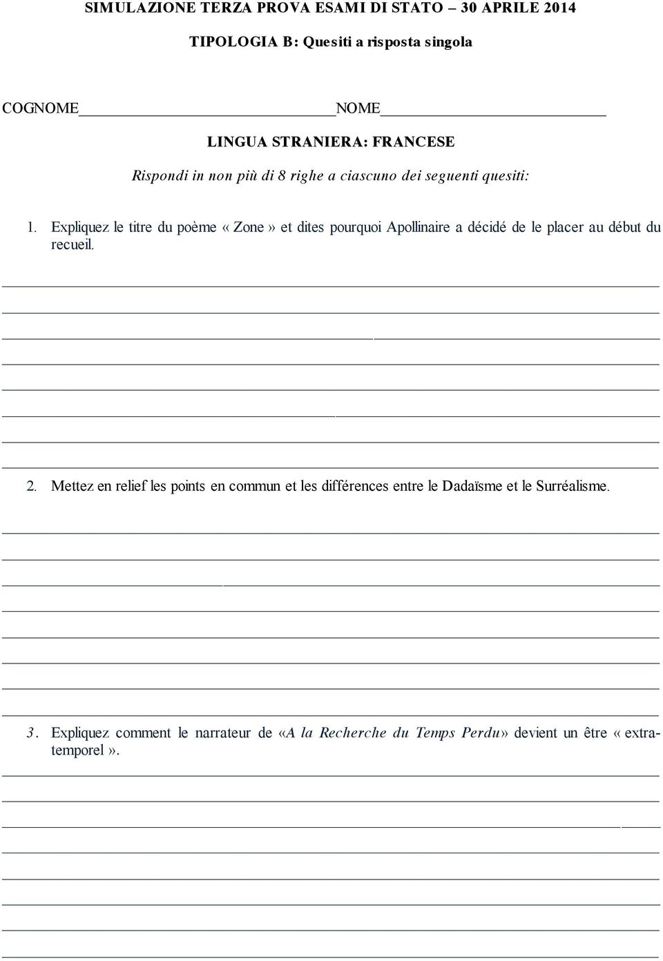 Expliquez le titre du poème «Zone» et dites pourquoi Apollinaire a décidé de le placer au début du recueil. 2.