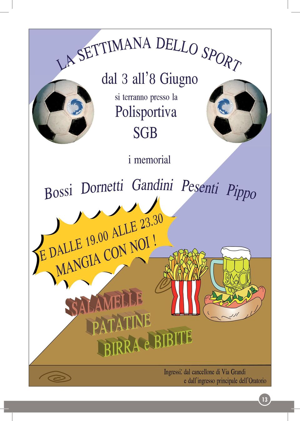 Pippo E DALLE 19.00 ALLE 23.30 MANGIA CON NOI!