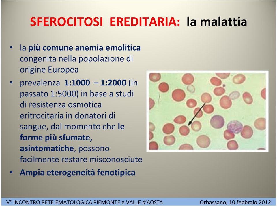 studi di resistenza osmotica eritrocitaria in donatori di sangue, dal momento che le