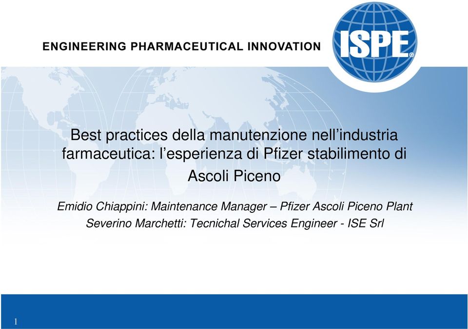 Piceno Emidio Chiappini: Maintenance Manager Pfizer Ascoli