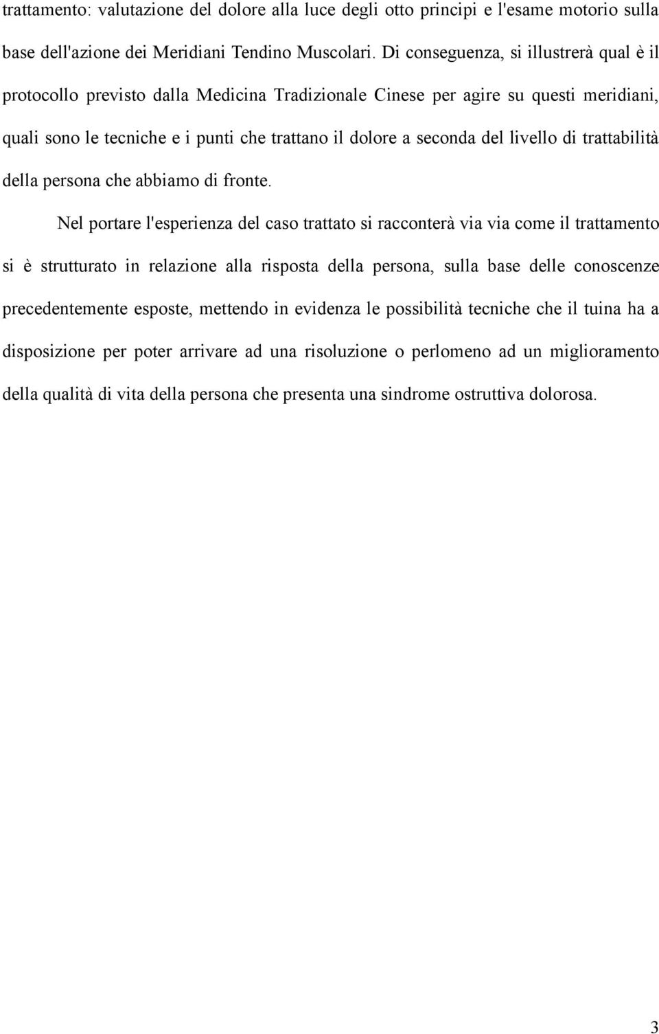 livello di trattabilità della persona che abbiamo di fronte.