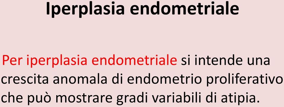 anomala di endometrio proliferativo