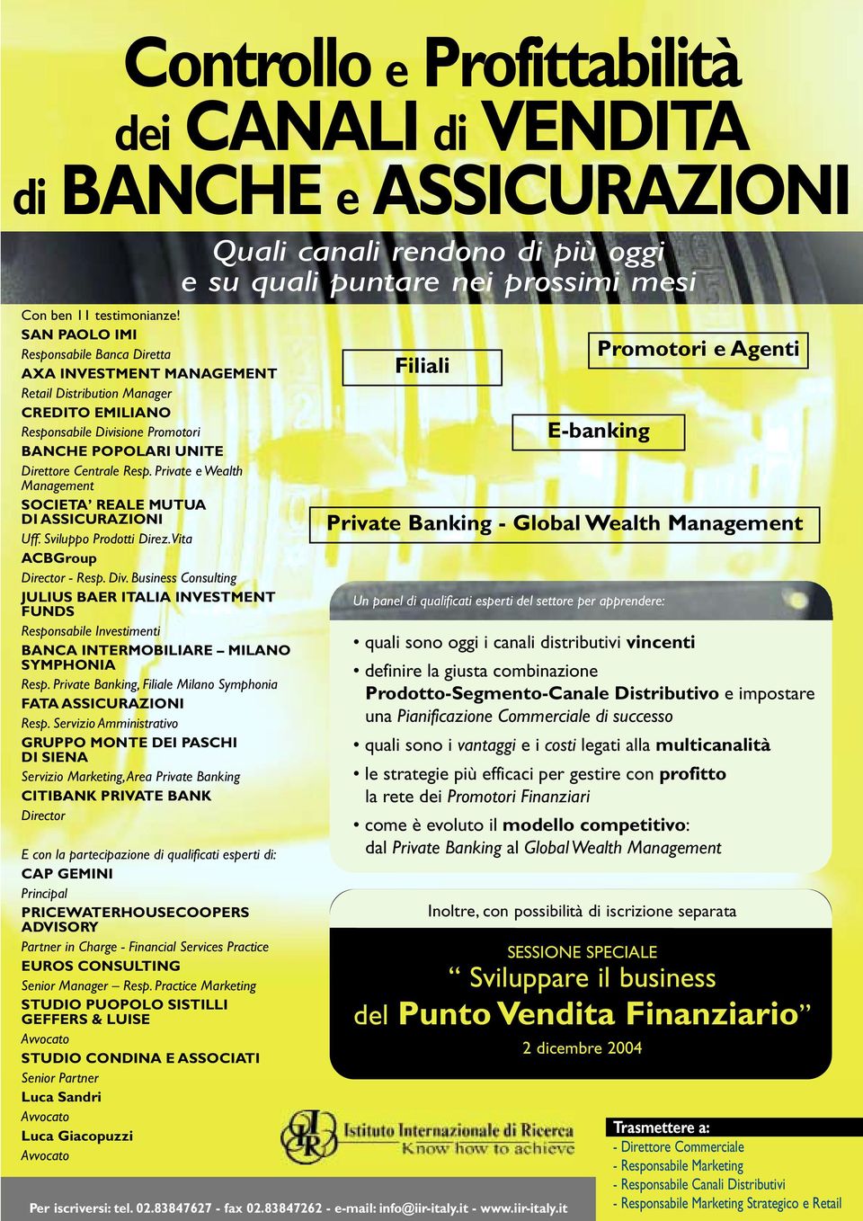 Private e Wealth Management SOCIETA REALE MUTUA DI ASSICURAZIONI Uff. Sviluppo Prodotti Direz.Vita ACBGroup Director - Resp. Div.