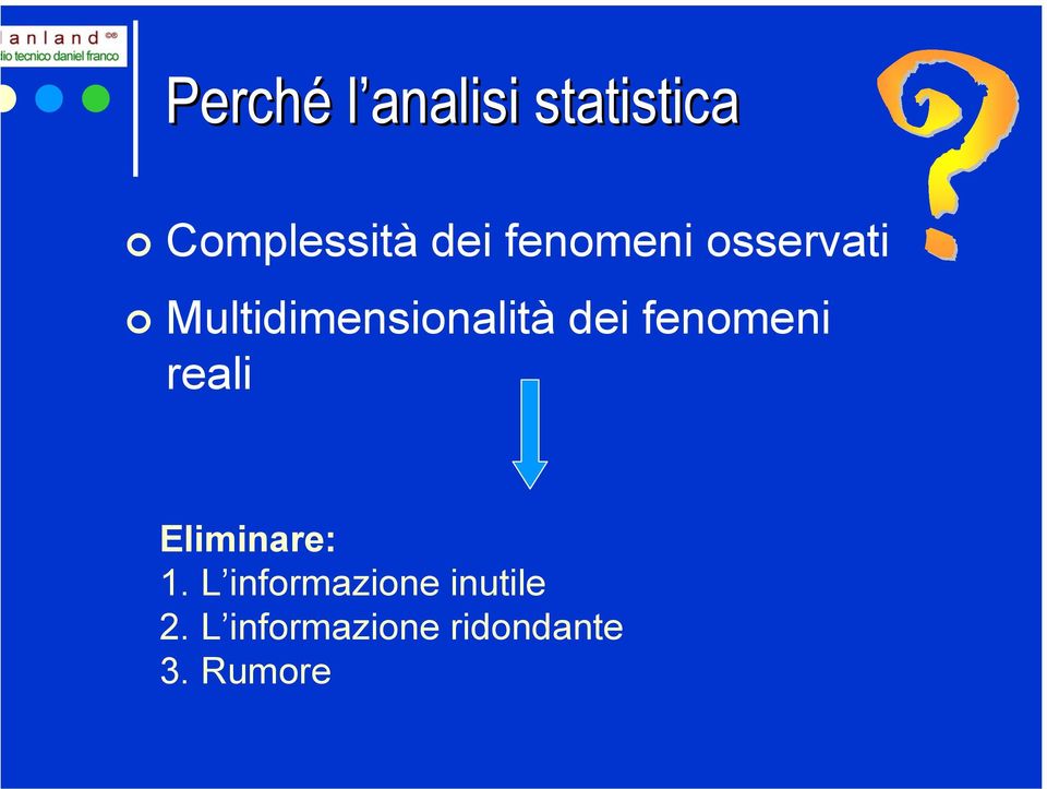 fenomeni reali Eliminare: 1.