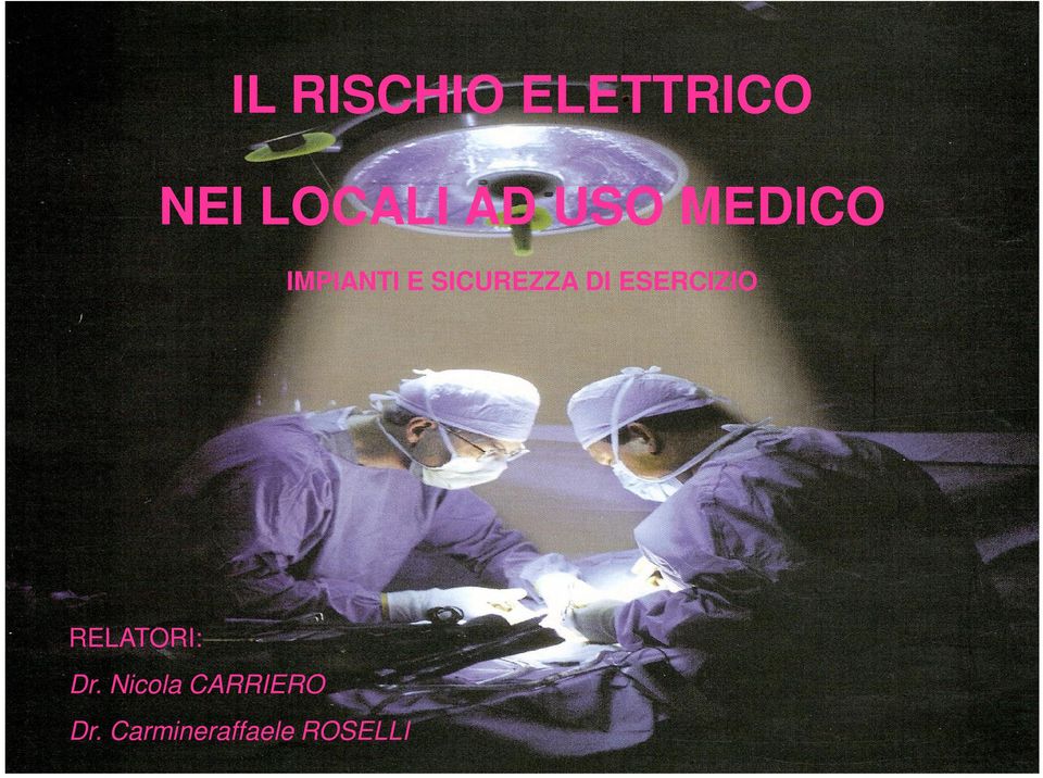 ESERCIZIO RELATORI: Dr.