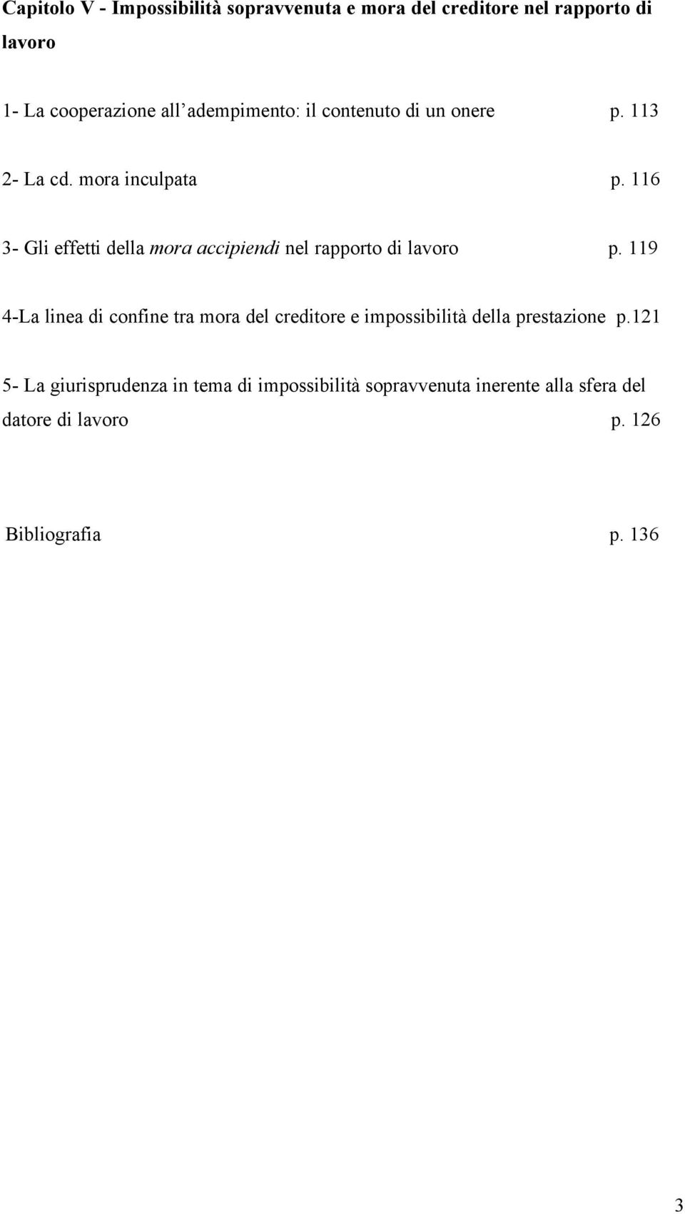 116 3- Gli effetti della mora accipiendi nel rapporto di lavoro p.