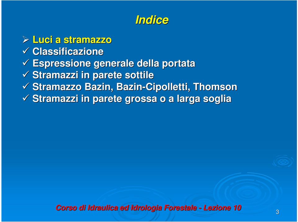 parete sottile Stramazzo azin, azin-cipolletti