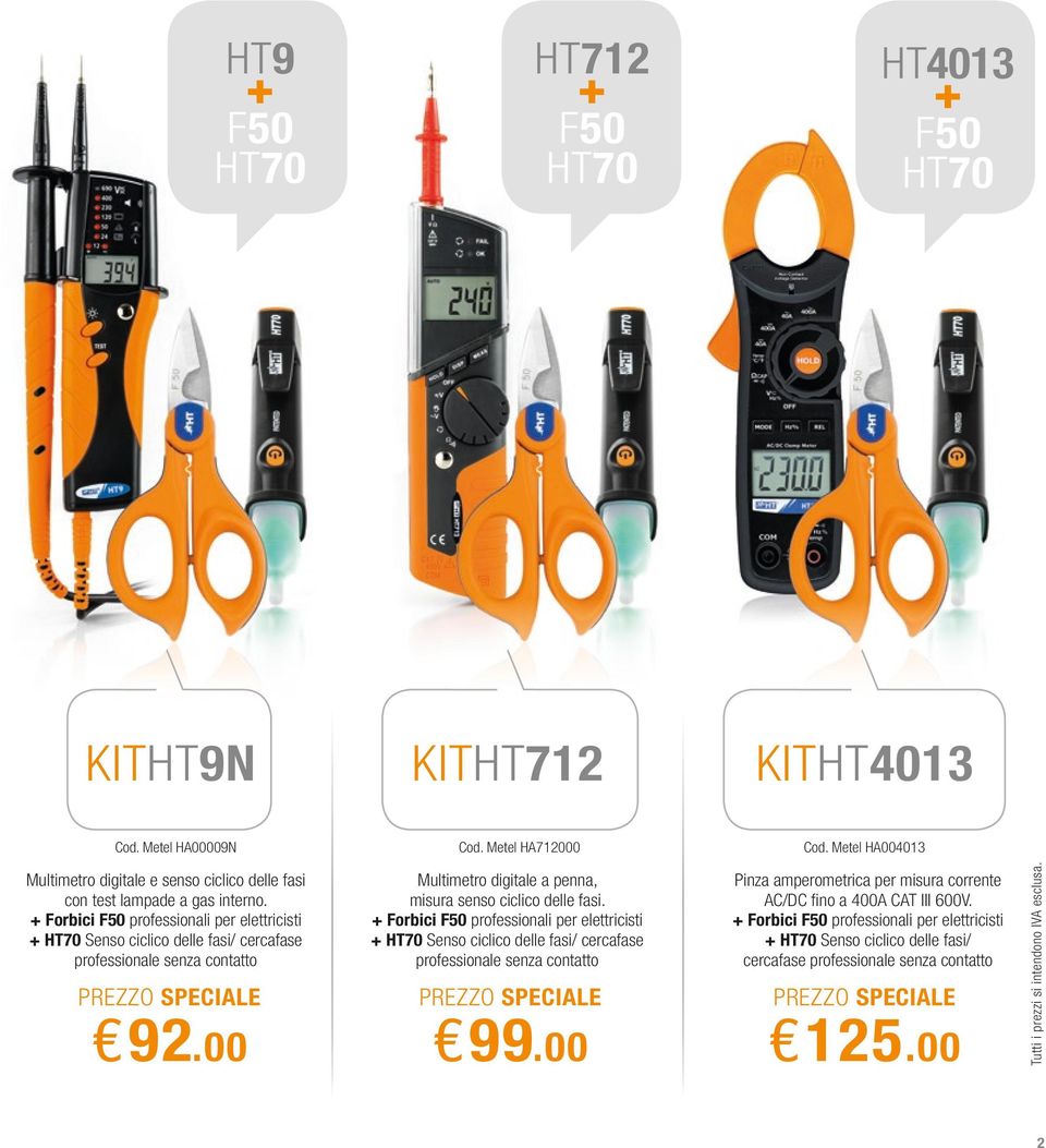 + Forbici F50 professionali per elettricisti + HT70 Senso ciclico delle fasi/ cercafase professionale senza contatto PREZZO SPECIALE 92.00 Multimetro digitale a penna, misura senso ciclico delle fasi.