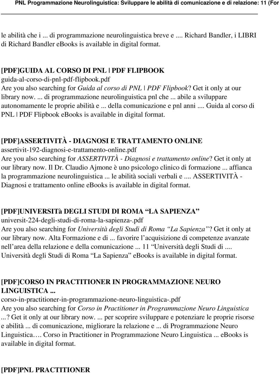 .. della comunicazione e pnl anni... Guida al corso di PNL PDF Flipbook ebooks is [PDF]ASSERTIVITÀ - DIAGNOSI E TRATTAMENTO ONLINE assertivit-192-diagnosi-e-trattamento-online.