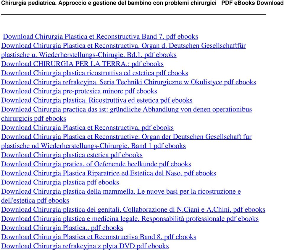 Deutschen Gesellschaftfür plastische u. Wiederherstellungs-Chirugie. Bd.1. pdf ebooks Download CHIRURGIA PER LA TERRA.