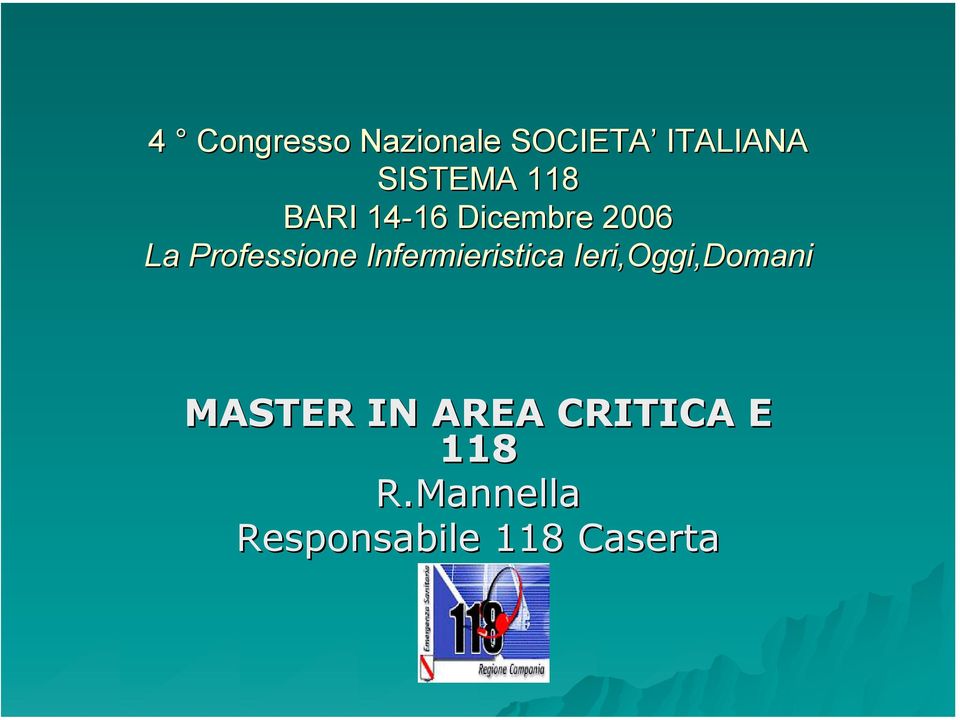 Infermieristica Ieri,Oggi,Domani MASTER IN AREA