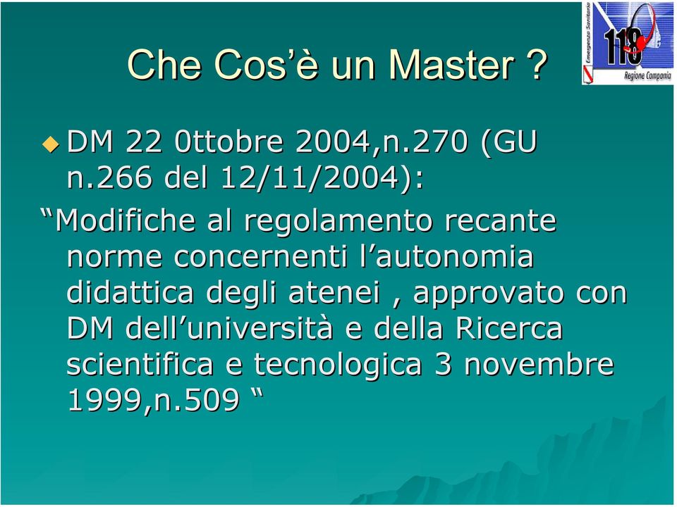 concernenti l autonomia didattica degli atenei, approvato con