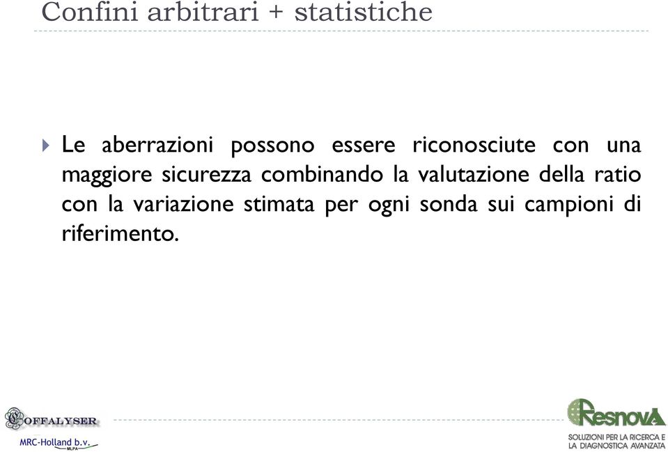 sicurezza combinando la valutazione della ratio con