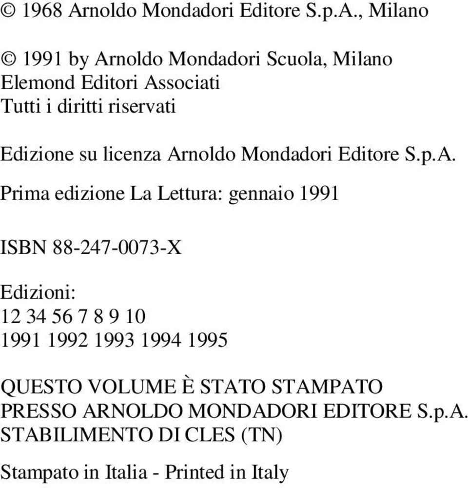 , Milano 1991 by Arnoldo Mondadori Scuola, Milano Elemond Editori Associati Tutti i diritti riservati