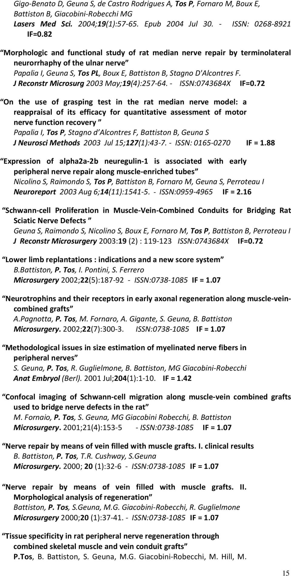 J Reconstr Microsurg 2003 May;19(4):257-64. - ISSN:0743684X IF=0.