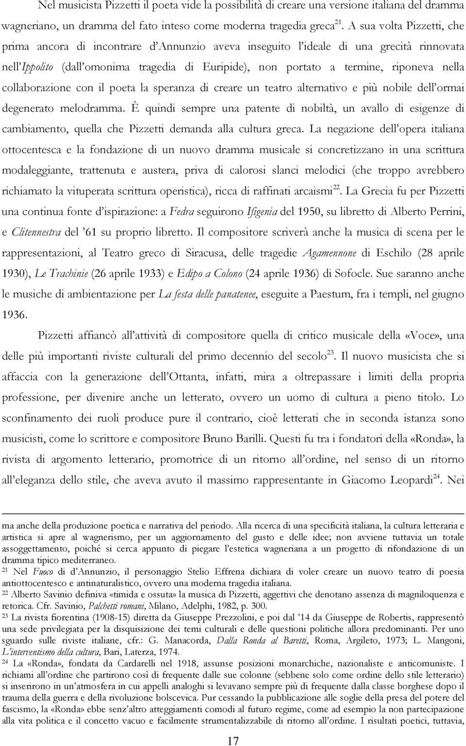 nella collaborazione con il poeta la speranza di creare un teatro alternativo e più nobile dell ormai degenerato melodramma.