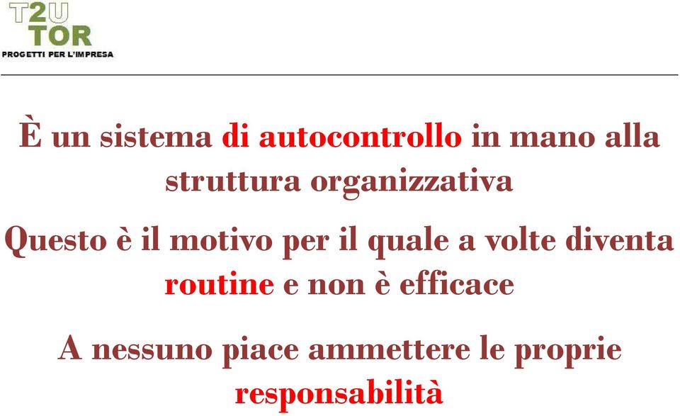 il quale a volte diventa routine e non è