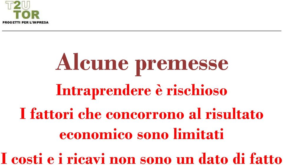 al risultato economico sono limitati