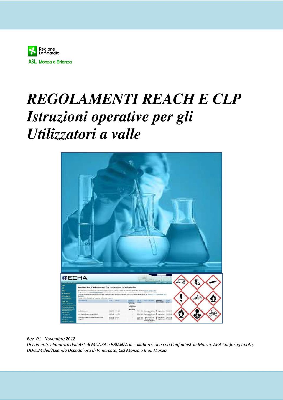 Confindustria Monza, APA Confartigianato, UOOLM dell Azienda Ospedaliera di Vimercate, Cisl