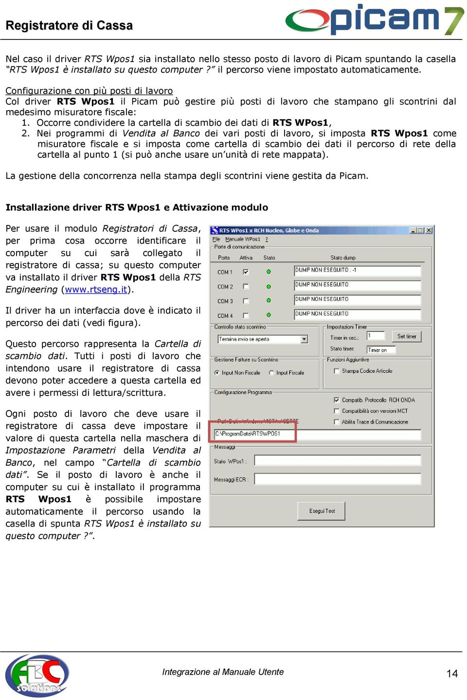 Occorre condividere la cartella di scambio dei dati di RTS WPos1, 2.