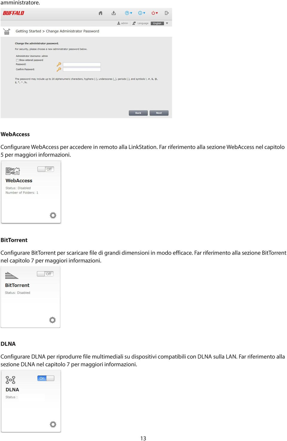 BitTorrent Configurare BitTorrent per scaricare file di grandi dimensioni in modo efficace.