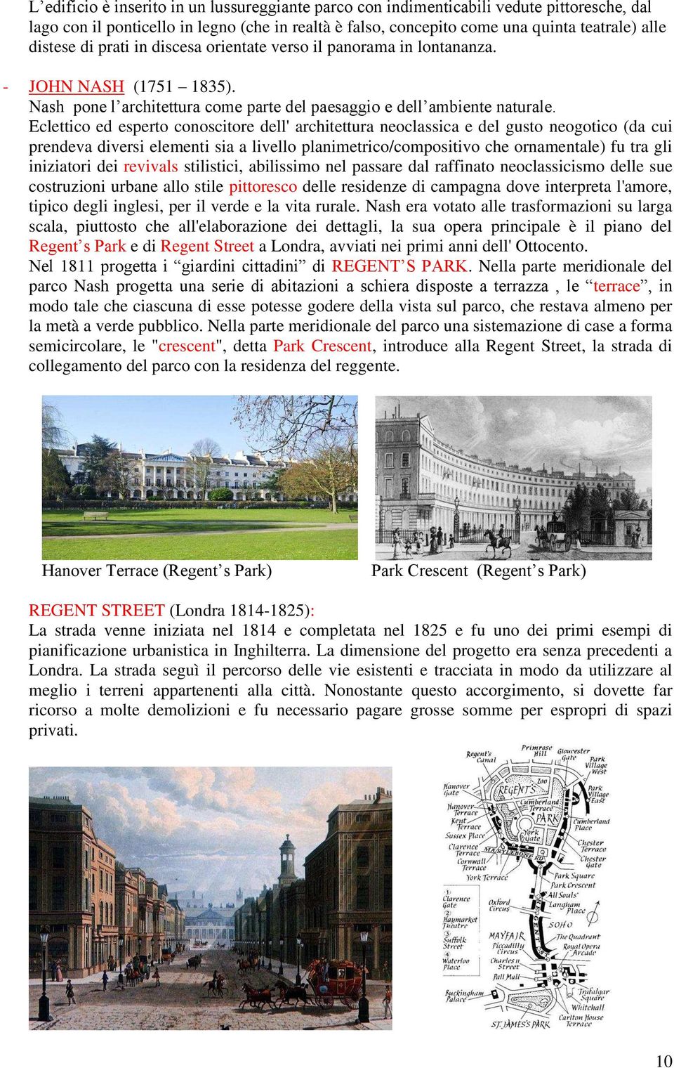 Eclettico ed esperto conoscitore dell' architettura neoclassica e del gusto neogotico (da cui prendeva diversi elementi sia a livello planimetrico/compositivo che ornamentale) fu tra gli iniziatori