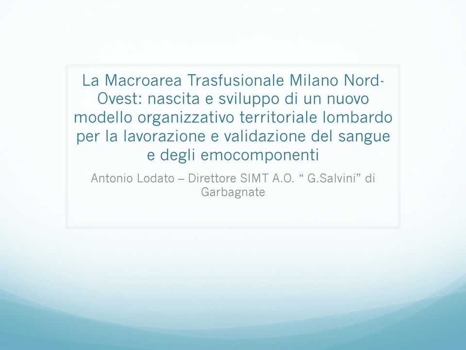 lombardo per la lavorazione e validazione del sangue e degli