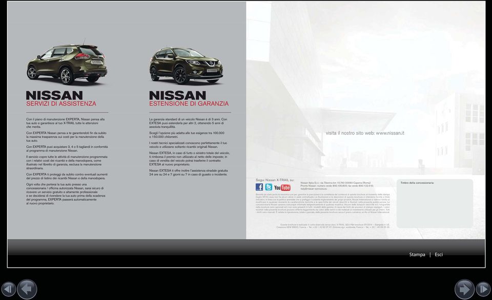 Con EXPERTA puoi acquistare, o tagliandi in conformità al programma di manutenzione Nissan.