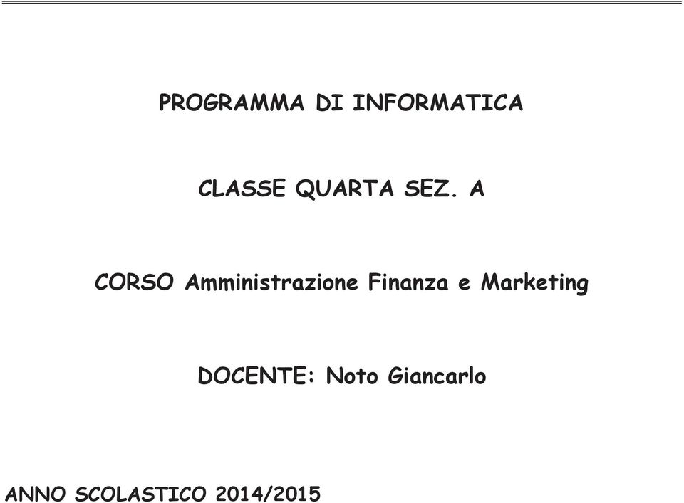 A CORSO Amministrazione Finanza e