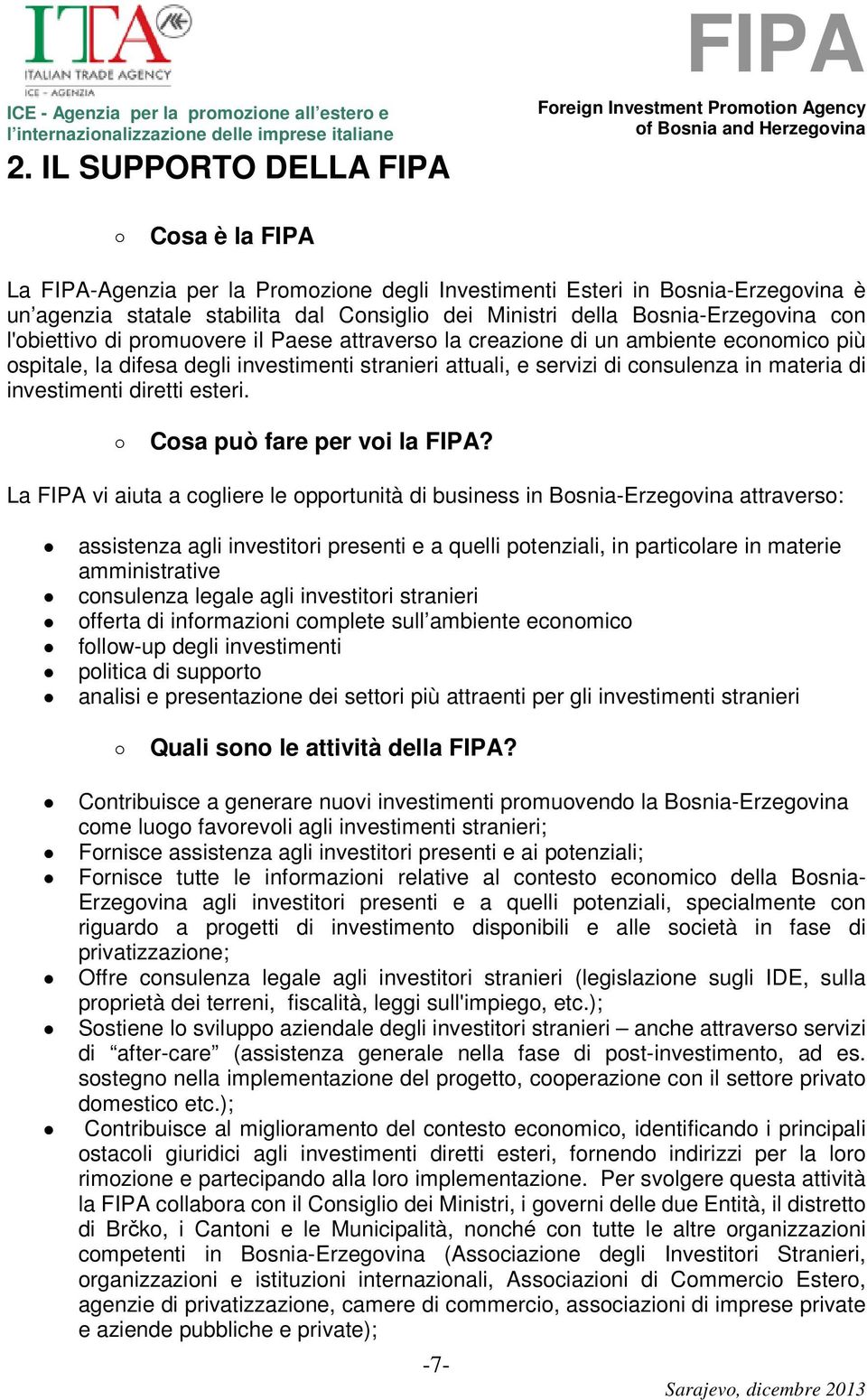 diretti esteri. Cosa può fare per voi la?