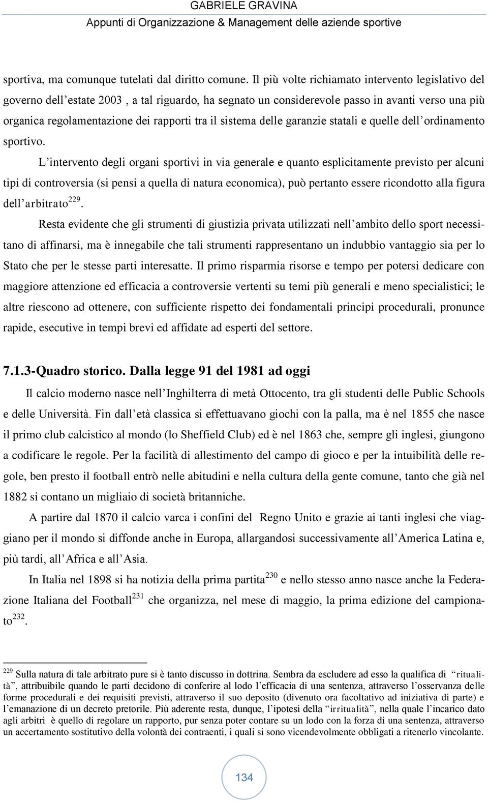 sistema delle garanzie statali e quelle dell ordinamento sportivo.