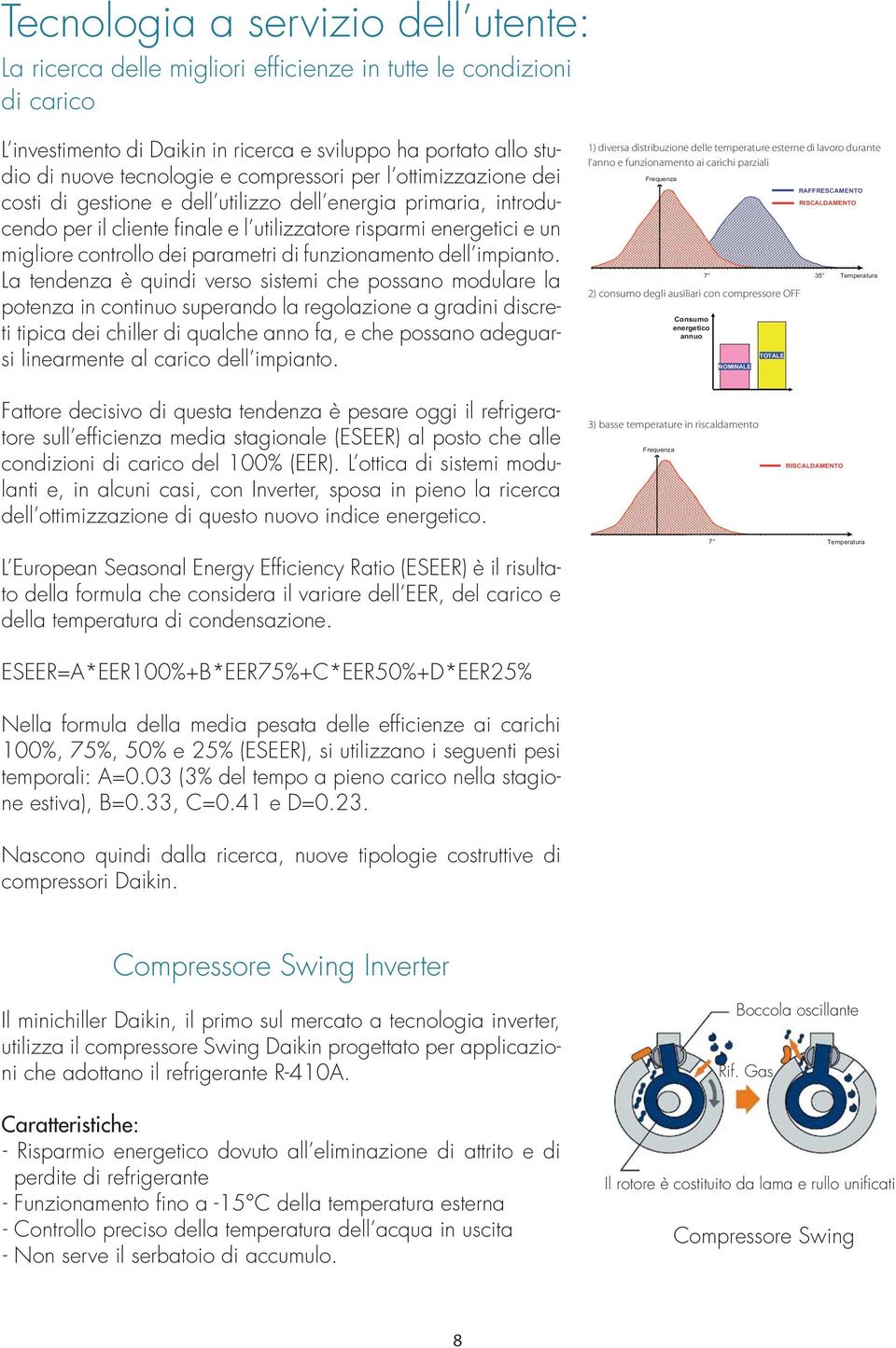 parametri di funzionamento dell impianto.