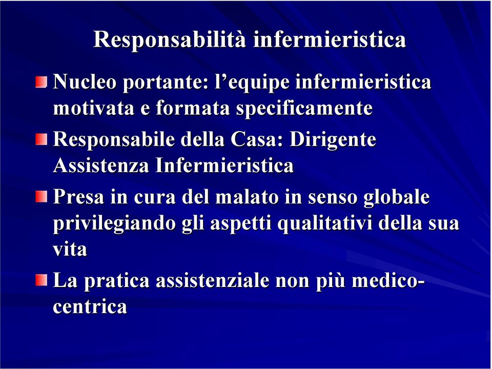 Assistenza Infermieristica Presa in cura del malato in senso globale