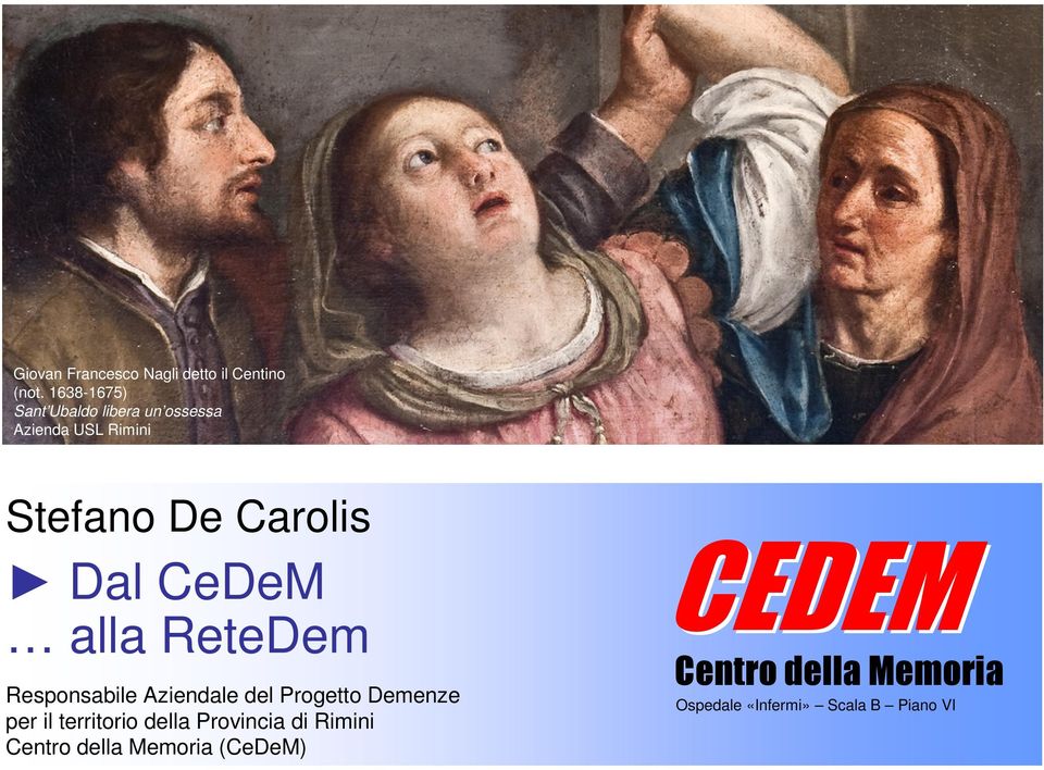 De Carolis Dal CeDeM alla ReteDem Responsabile Aziendale del Progetto