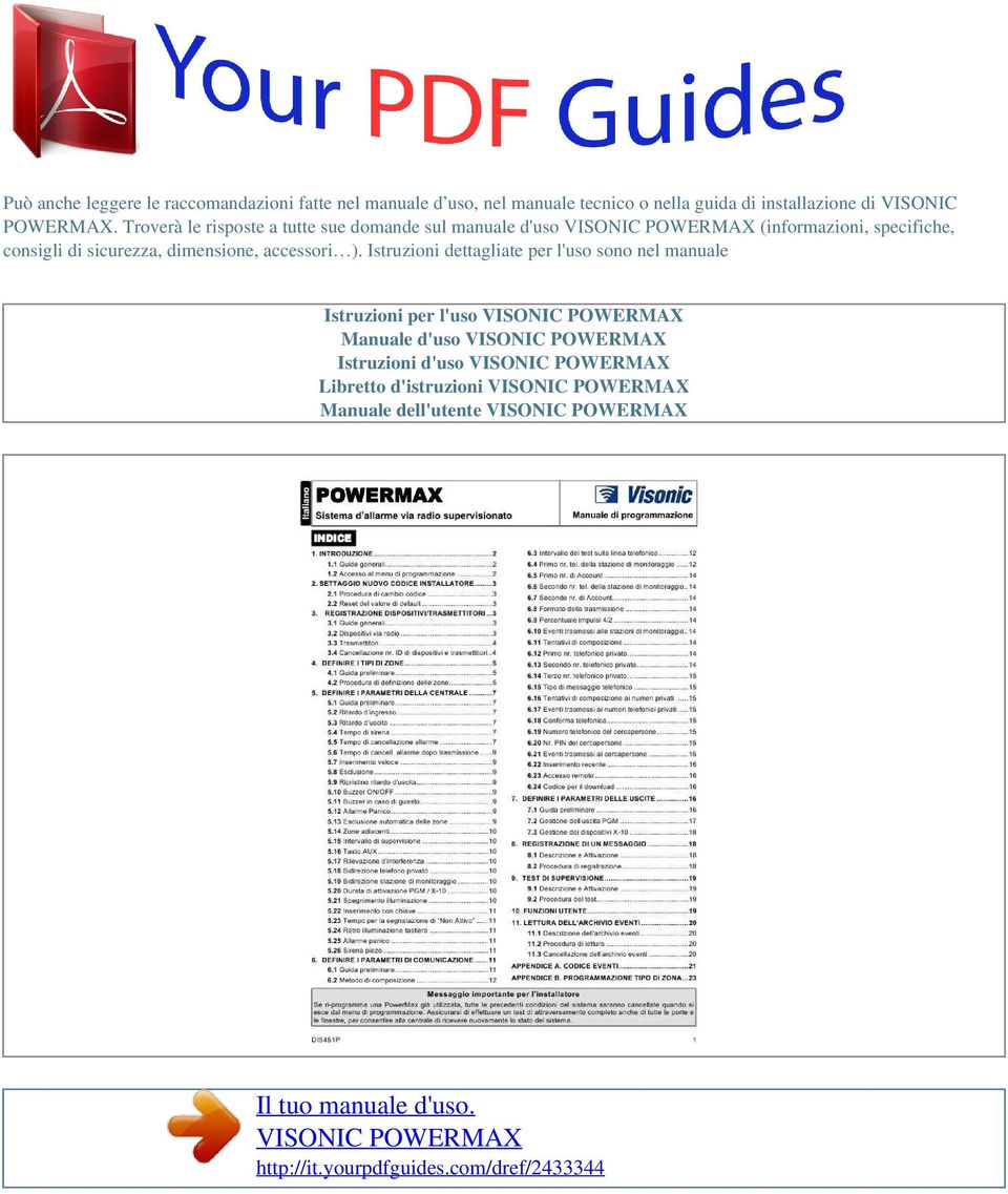 Troverà le risposte a tutte sue domande sul manuale d'uso (informazioni, specifiche, consigli di