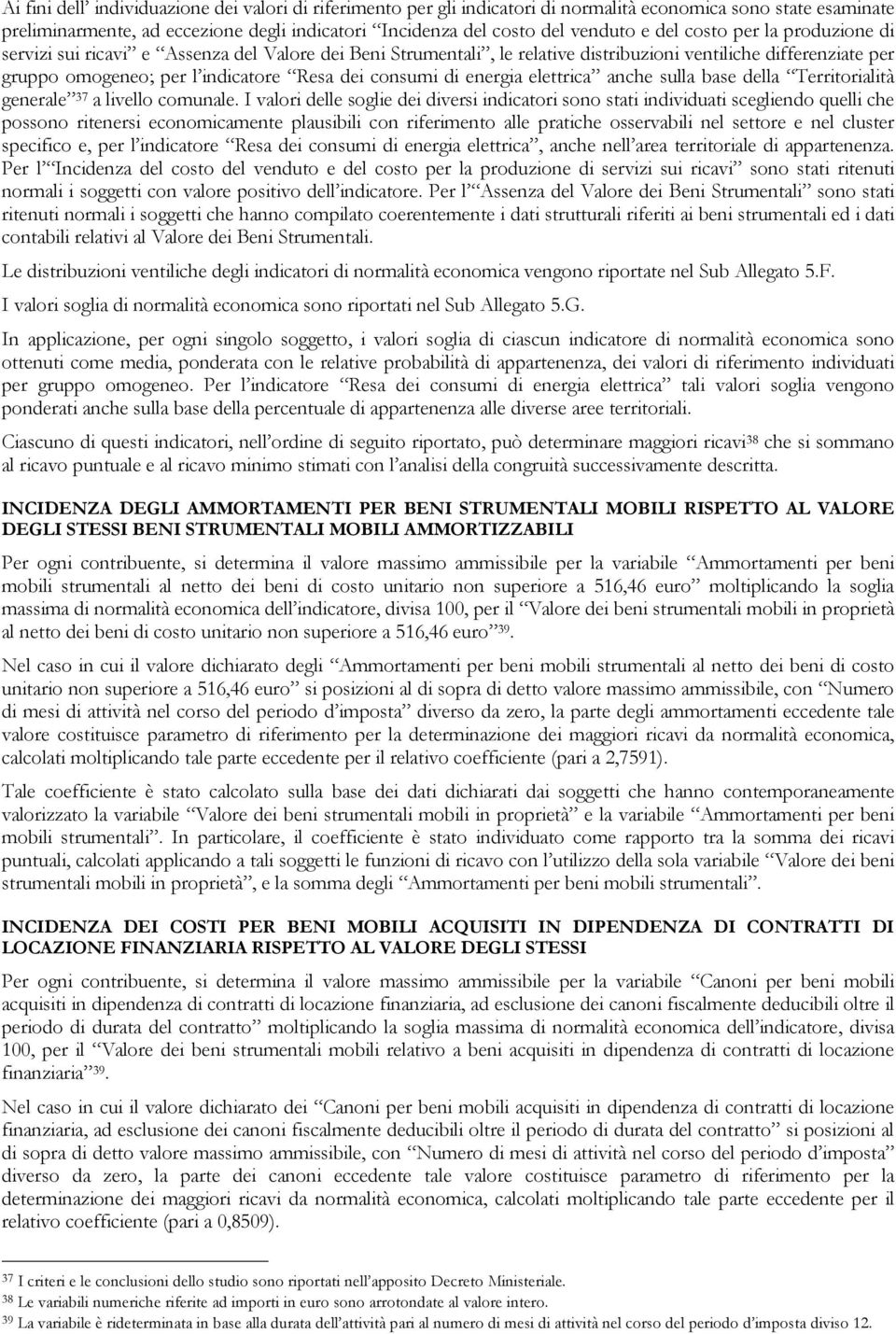 anche sulla base della Territorialità generale 37 a livello comunale.