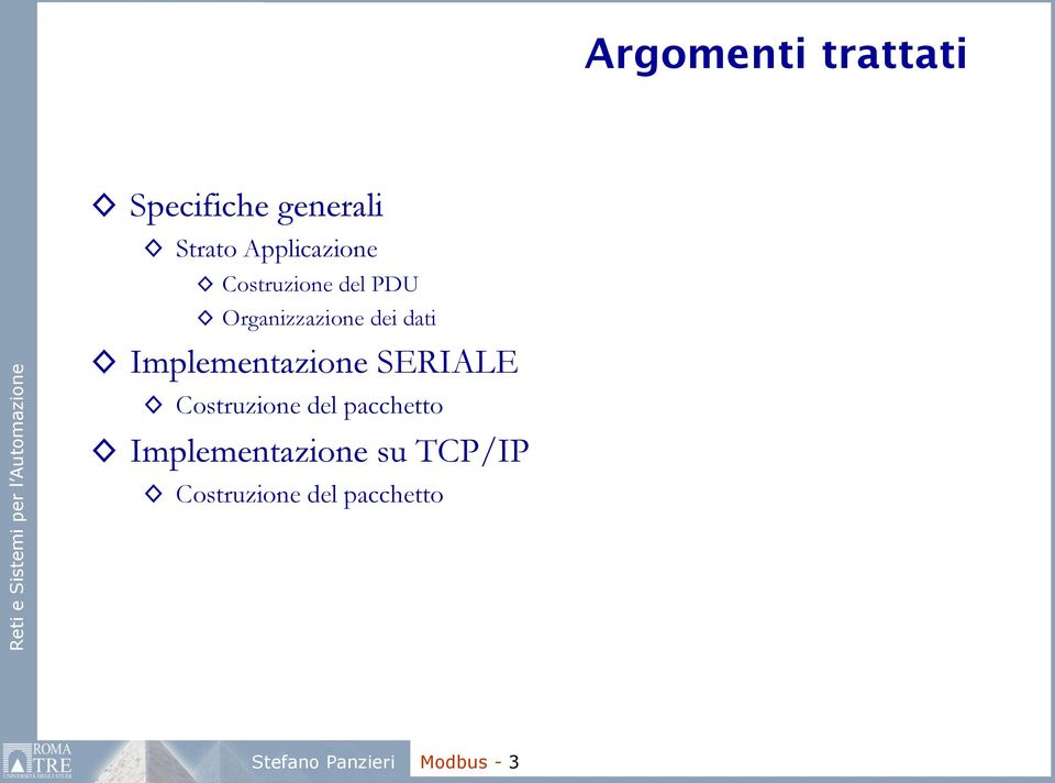 Implementazione SERIALE Costruzione del pacchetto