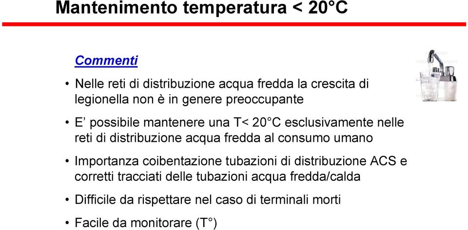 acqua fredda al consumo umano Importanza coibentazione tubazioni di distribuzione ACS e corretti tracciati