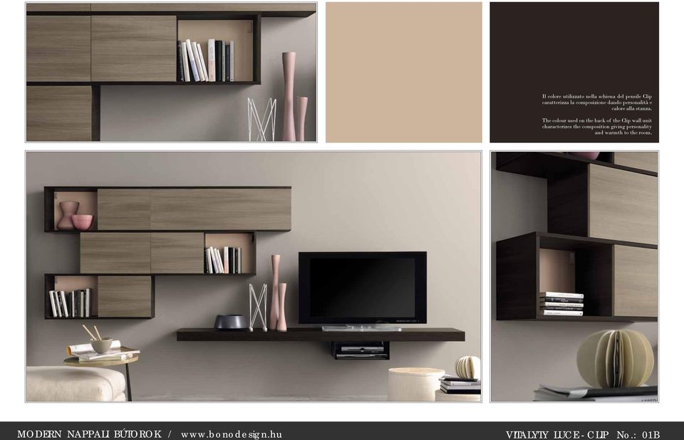 The colour used on the back of the Clip wall unit characterizes the