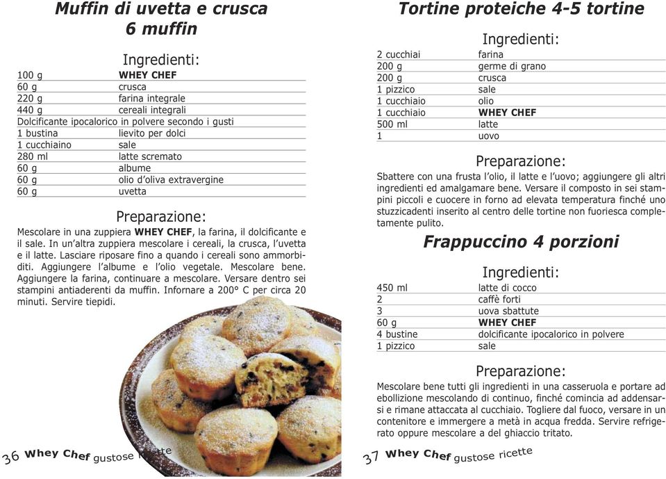 In un altra zuppiera mescolare i cereali, la crusca, l uvetta e il latte. Lasciare riposare fino a quando i cereali sono ammorbiditi. Aggiungere l albume e l olio vegetale. Mescolare bene.