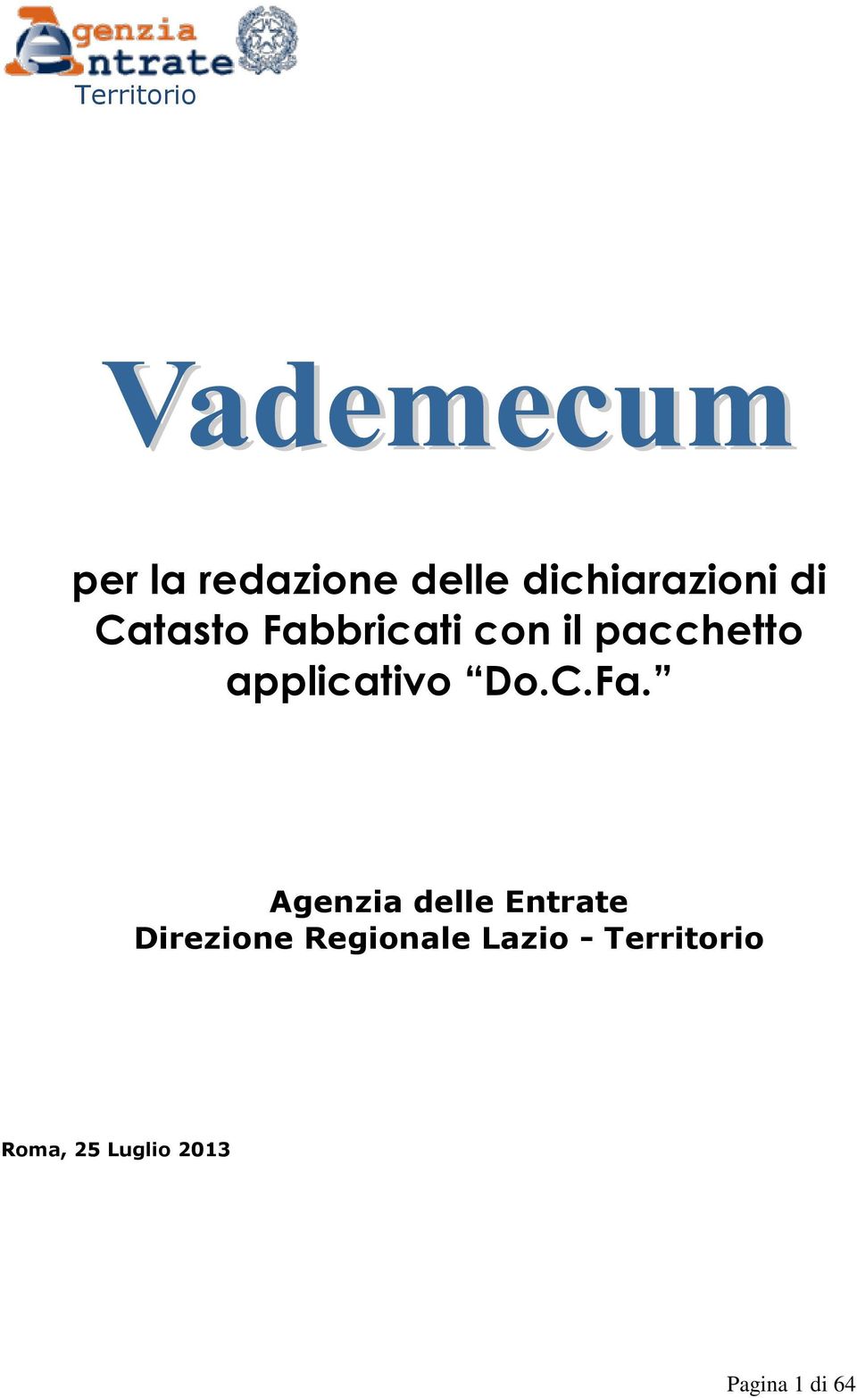 C.Fa. Agenzia delle Entrate Direzione Regionale