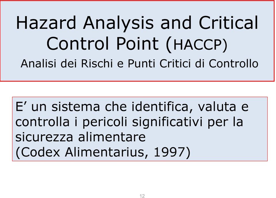 sistema che identifica, valuta e controlla i pericoli