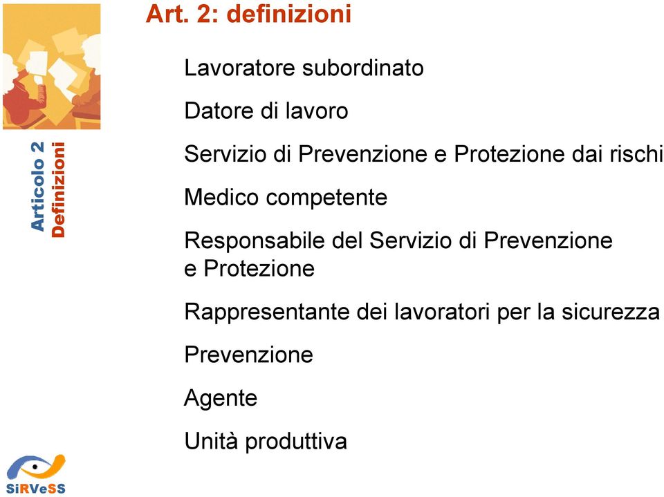 competente Responsabile del Servizio di Prevenzione e Protezione